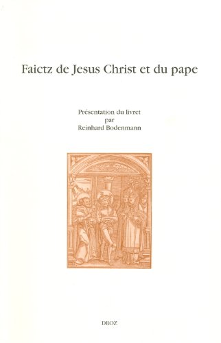 9782600013048: Faictz de Jesus Christ et du pape (Cahiers d'Humanisme et Renaissance)