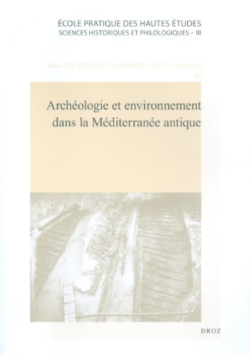 Stock image for Archologie et environnement dans la Mditerrane antique for sale by Librairie de l'Avenue - Henri  Veyrier