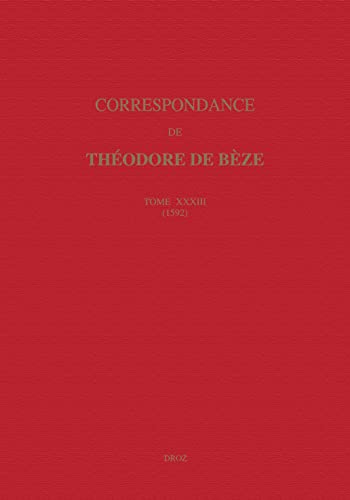 9782600014335: Correspondance de Thodore de Bze: Tome 33 (1592)