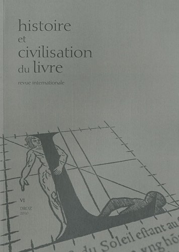 9782600014427: HISTOIRE ET CIVILISATION DU LIVRE - REVUE INTERNATIONALE, VOLUME 6 (2010)