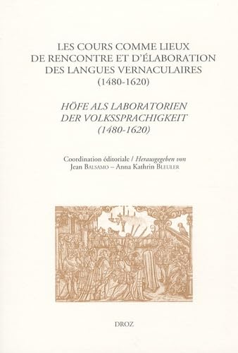 9782600019019: Les cours comme lieux de rencontre et d'laboration des langues vernaculaires (1480-1620)