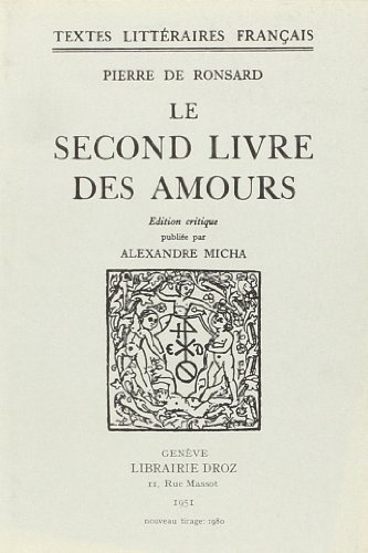 Imagen de archivo de Le Second Livre des Amours [Paperback] Ronsard, Pierre de a la venta por LIVREAUTRESORSAS