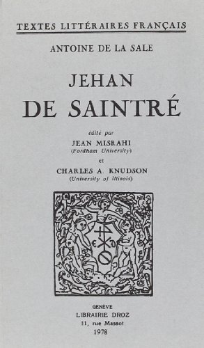 Stock image for Jehan de Saintre [Textes Litteraires Francais] for sale by Stony Hill Books