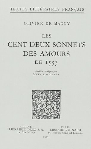 Beispielbild fr LES CENT DEUX SONNETS DES AMOURS DE 1553 zum Verkauf von Gallix