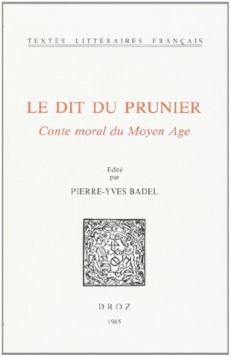 Stock image for Le Dit Du Prunier: Conte Moral du Moyen Age for sale by Sequitur Books