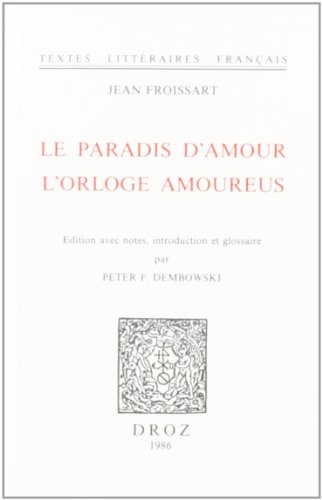 Stock image for Le paradis d Amour, L'Orloge amoureus . for sale by Okmhistoire