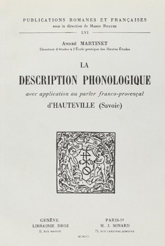 Stock image for LA DESCRIPTION PHONOLOGIQUE, AVEC APPLICATION AU PARLER FRANCO-PROVENCAL D'HAUTEVILLE (SAVOIE) for sale by Cambridge Rare Books