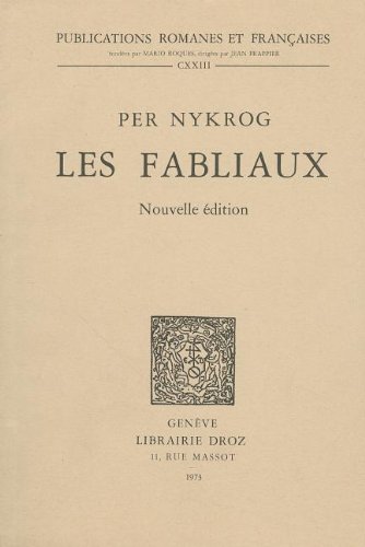 Les Fabliaux. Nouvelle Edition (Publications Romanes Et Francaises) (9782600028233) by Nykrog, Per