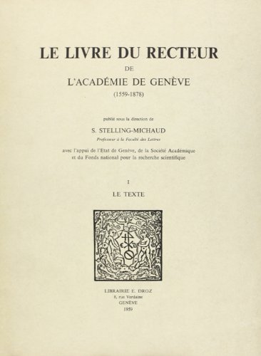 Stock image for LE LIVRE DU RECTEUR DE L'ACADEMIE DE GENEVE : 1559-1878 for sale by Gallix