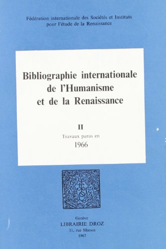 Imagen de archivo de BIBLIOGRAPHIE INTERNATIONALE DE L'HUMANISME ET DE LA RENAISSANCE a la venta por Gallix