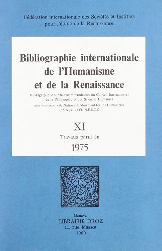 Bibliographie internationale de l'Humanisme et de la Renaissance. ---------- TOME 11