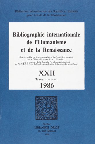 Imagen de archivo de Bibliographie internationale de l'Humanisme et de la Renaissance. ---------- TOME 22 a la venta por Okmhistoire