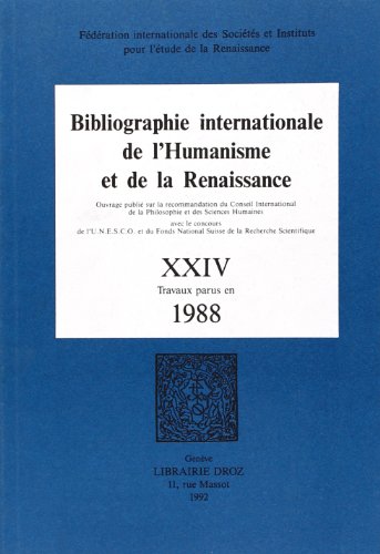 Imagen de archivo de Bibliographie internationale de l'Humanisme et de la Renaissance. ---------- TOME 24 a la venta por Okmhistoire