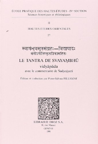 Beispielbild fr Le Tantra De Svayambhu Vidyapada Avec Le Commentaire De Sadyojyoti zum Verkauf von Michener & Rutledge Booksellers, Inc.