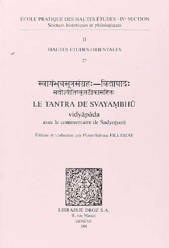 Stock image for Le Tantra De Svayambhu Vidyapada Avec Le Commentaire De Sadyojyoti for sale by Michener & Rutledge Booksellers, Inc.