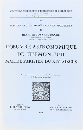 Beispielbild fr L'Oeuvre astronomique de Themon Juif maitre parisien du XIVe siecle zum Verkauf von Gallix