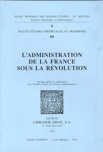 Stock image for L'Administration de la France sous la Rvolution for sale by Okmhistoire