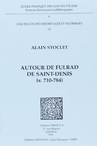 Imagen de archivo de AUTOUR DE FULRAD DE SAINT-DENIS, (V. 710-784) a la venta por Gallix