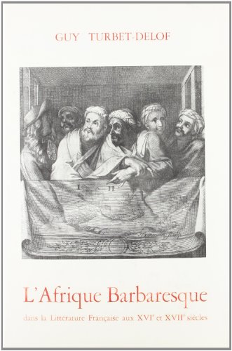 9782600035248: L'Afrique Barbaresque Dans la Litterature Franaise aux Xvie et Xviie Siecles