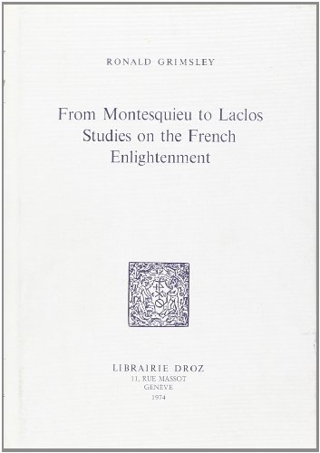 Beispielbild fr FROM MONTESQUIEU TO LACLOS : STUDIES ON THE FRENCH ENLIGHTENMENT zum Verkauf von Gallix