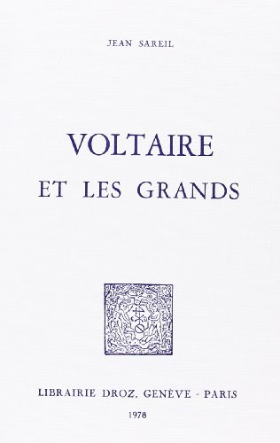 Stock image for Voltaire et les Grands. for sale by Antiquariat Kai Gro