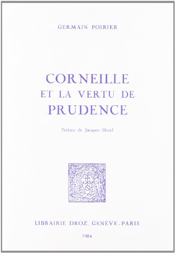 Beispielbild fr CORNEILLE ET LA VERTU DE PRUDENCE zum Verkauf von Gallix
