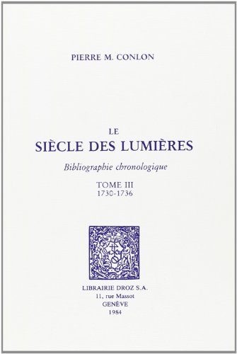 Imagen de archivo de Le Sicle des Lumires : bibliographie chronologique -------- TOME 3 : 1730 - 1736 a la venta por Okmhistoire