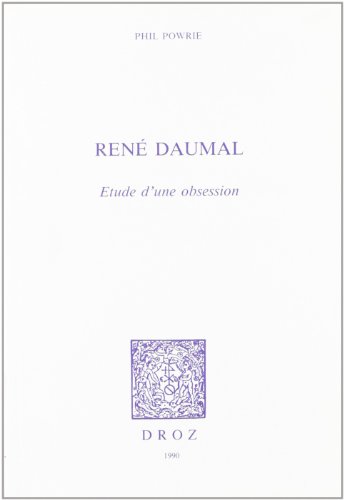 Beispielbild fr RENE DAUMAL : ETUDE D'UNE OBSESSION zum Verkauf von Gallix