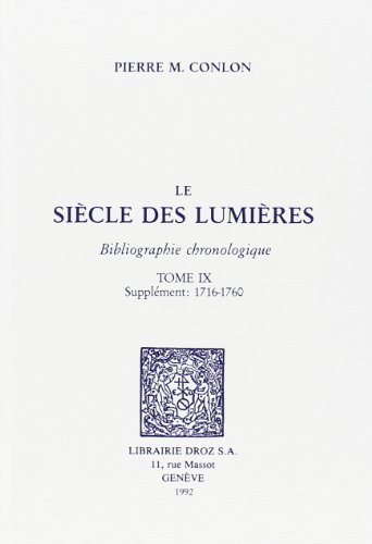 Beispielbild fr LE SIECLE DES LUMIERES : BIBLIOGRAPHIE CHRONOLOGIQUE zum Verkauf von Gallix