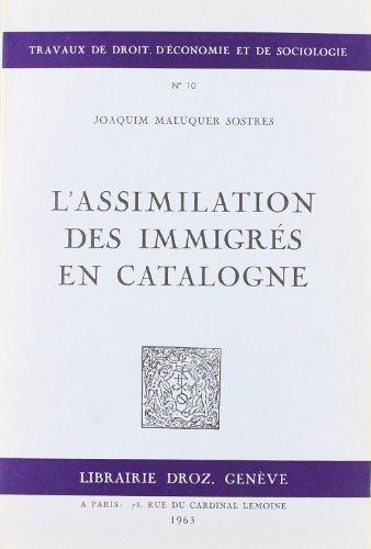 Imagen de archivo de L'ASSIMILATION DES IMMIGRES EN CATALOGNE a la venta por Gallix