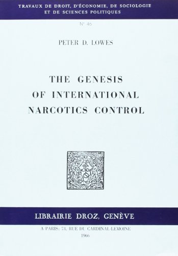 9782600040303: THE GENESIS OF INTERNATIONAL NARCOTICS CONTROL