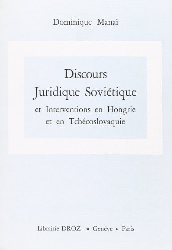 9782600040938: Discours juridique sovitique et interventions en Hongrie et en Tchcoslovaquie