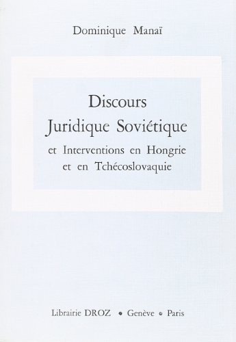 9782600040938: DISCOURS JURIDIQUE SOVIETIQUE ET INTERVENTIONS EN HONGRIE ET EN TCHECOSLOVAQUIE