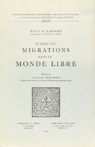 9782600042741: Le Rle des migrations dans le monde libre. Prface de Jacques Freymond