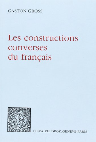 Beispielbild fr Les Constructions Converses du Franais zum Verkauf von Ammareal