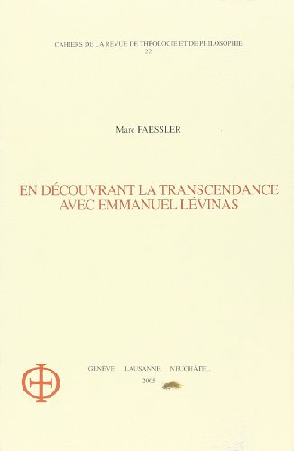 Beispielbild fr EN DECOUVRANT LA TRANSCENDANCE AVEC EMMANUEL LEVINAS (CAHIERS DE LA R) zum Verkauf von Gallix