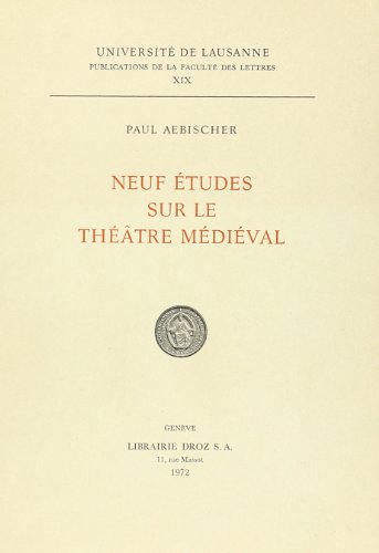 Beispielbild fr NEUF ETUDES SUR LE THEATRE MEDIEVAL (FACULTE DES LET) zum Verkauf von Gallix