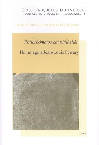 Imagen de archivo de Hommage  Jean-Louis Ferrary. Philorhmaios kai philhelln (HAUTES ETUDES M) a la venta por Alplaus Books