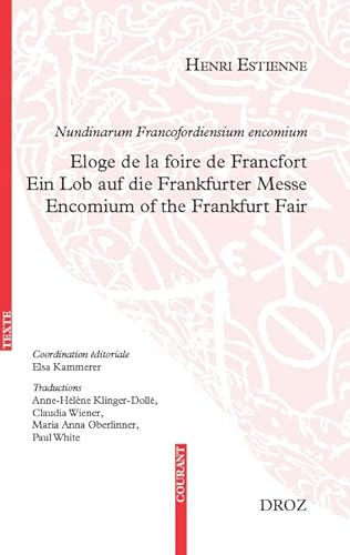 Stock image for NUNDINARUM FRANCOFORDIENSIUM ENCOMIUM. ELOGE DE LA FOIRE DE FRANCFORT. for sale by WorldofBooks