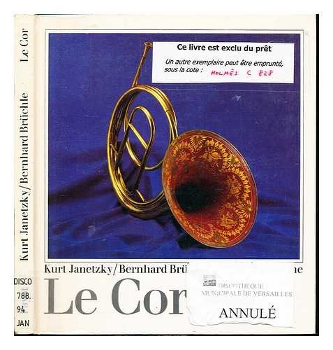 Imagen de archivo de Le cor; aperu de son histoire et de son usage. Collection : "Instruments de musique". a la venta por AUSONE