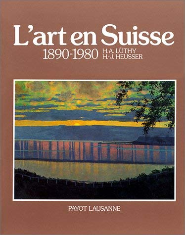 Stock image for L'art en Suisse, 1890-1980 for sale by Books From California