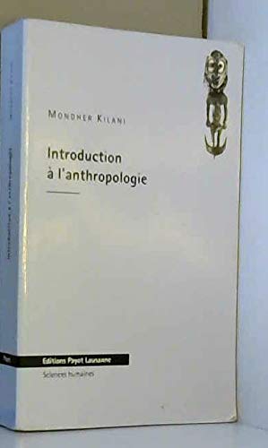 Stock image for Introduction a` l'anthropologie (Sciences humaines) (French Edition) for sale by ThriftBooks-Atlanta