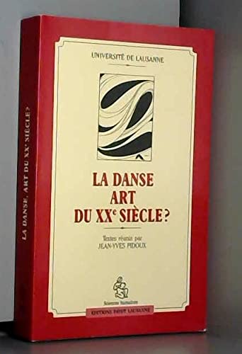 Stock image for Danse, un art du XXe sicle for sale by medimops