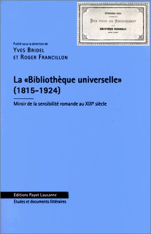 Beispielbild fr Bibliothque universelle 1815-1924 zum Verkauf von Librairie La Canopee. Inc.