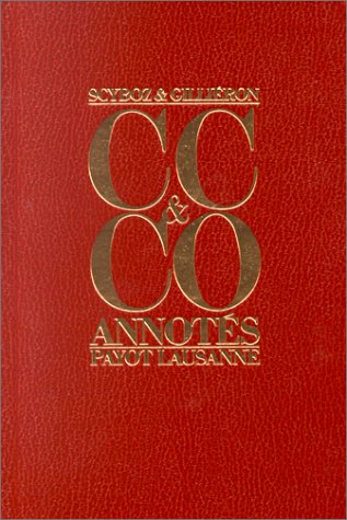 Code civil suisse et Code des obligations annoteÌs (French Edition) (9782601032567) by Switzerland