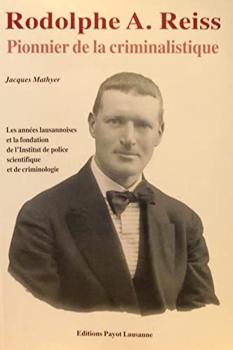 Rodolphe A. Reiss - Mathyer, Jacques