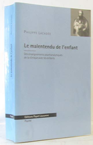 9782601033175: Le malentendu de l'enfant: Des enseignements psychanalytiques de la clinique avec les enfants