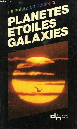 Stock image for Planetes, etoiles, galaxies for sale by Librairie Th  la page