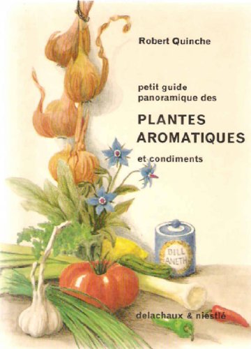 Beispielbild fr Petit guide panoramique des plantes aromatiques et condiments zum Verkauf von medimops