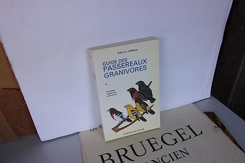 Stock image for Guide des passereaux granivores; tome 1 : fringillins, cardulins, cardinalins. Collection : Les guides du naturaliste. for sale by AUSONE